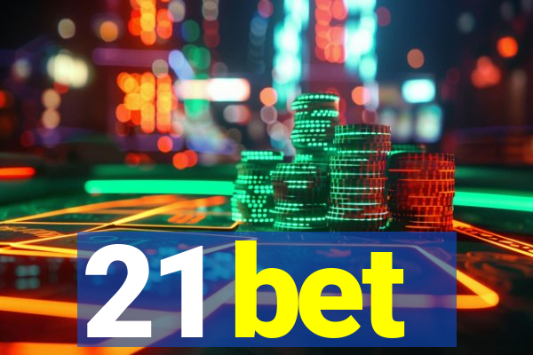 21 bet